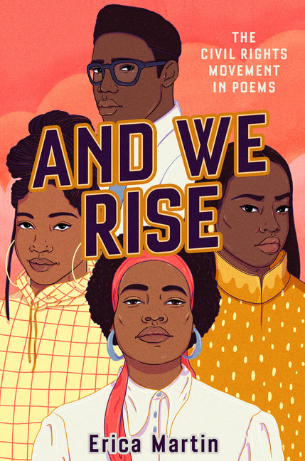 Book cover for And We Rise: The Civil Rights Movement in Poems
