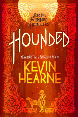 Book cover for Hounded: Book One of the Iron Druid Chronicles