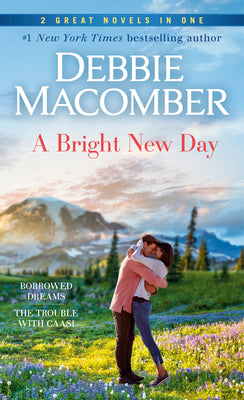 Book cover for A Bright New Day: A 2-In-1 Collection: Borrowed Dreams and the Trouble with Caasi