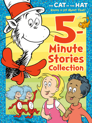 Book cover for The Cat in the Hat Knows a Lot about That 5-Minute Stories Collection (Dr. Seuss /The Cat in the Hat Knows a Lot about That)