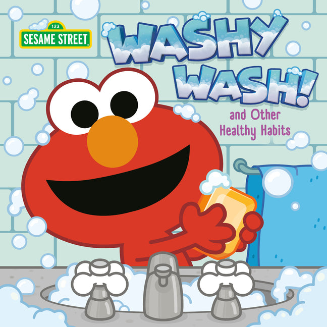 Book cover for Washy Wash! and Other Healthy Habits (Sesame Street)