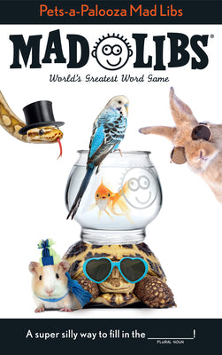 Book cover for Pets-A-Palooza Mad Libs: World's Greatest Word Game