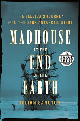 Book cover for Madhouse at the End of the Earth