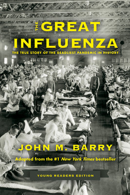 Book cover for The Great Influenza: The True Story of the Deadliest Pandemic in History (Young Readers Edition)