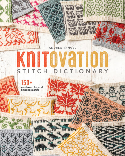 Book cover for Knitovation Stitch Dictionary: 150+ Modern Colorwork Knitting Motifs