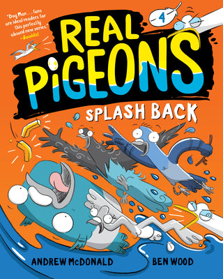 Book cover for Real Pigeons Splash Back (Book 4)