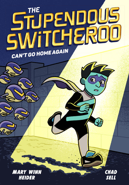 Book cover for Stupendous Switcheroo #3: Can't Go Home Again