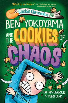 Book cover for Ben Yokoyama and the Cookies of Chaos
