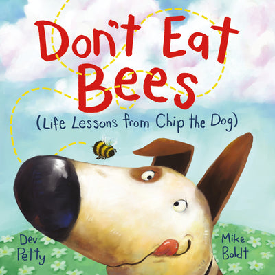 Book cover for Don't Eat Bees: Life Lessons from Chip the Dog