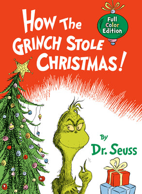 Book cover for How the Grinch Stole Christmas!: Full Color Jacketed Edition