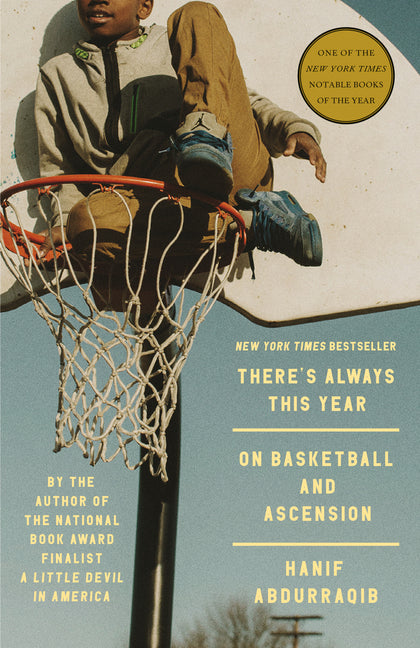 Book cover for There's Always This Year: On Basketball and Ascension