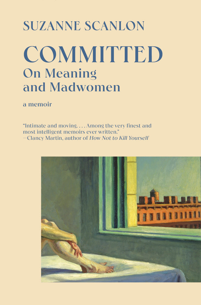 Book cover for Committed: On Meaning and Madwomen