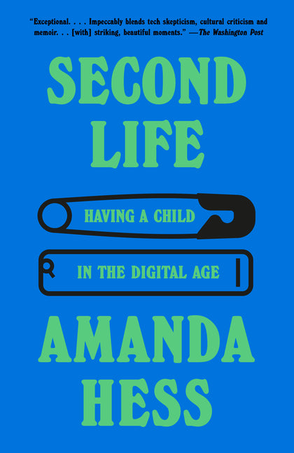 Book cover for Second Life: Having a Child in the Digital Age