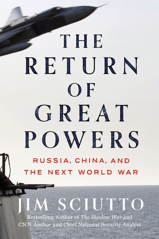 Book cover for The Return of Great Powers: Russia, China, and the Next World War