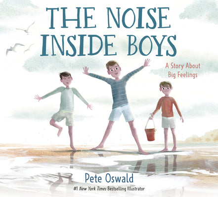 Book cover for The Noise Inside Boys: A Story about Big Feelings