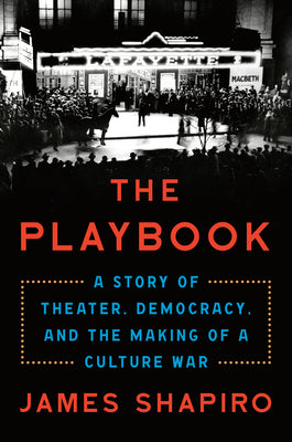 Book cover for The Playbook: A Story of Theater, Democracy, and the Making of a Culture War