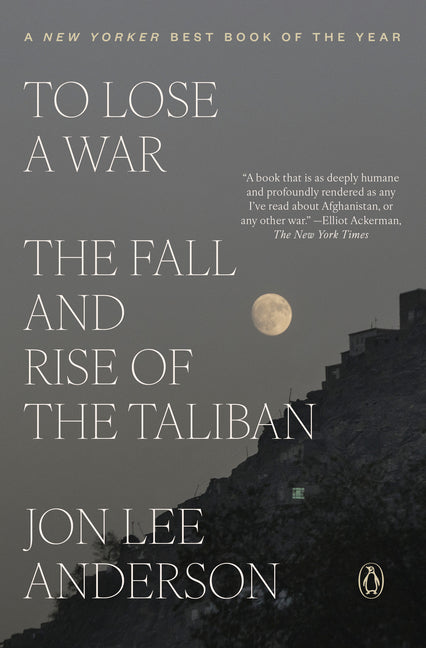 Book cover for To Lose a War: The Fall and Rise of the Taliban