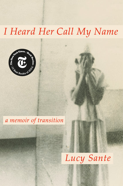 Book cover for I Heard Her Call My Name: A Memoir of Transition