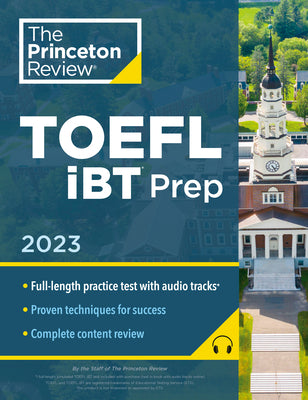 Book cover for Princeton Review TOEFL IBT Prep with Audio/Listening Tracks, 2023: Practice Test + Audio + Strategies & Review