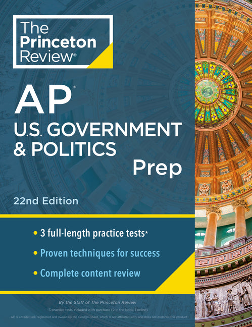Book cover for Princeton Review AP U.S. Government & Politics Prep, 22nd Edition: 3 Practice Tests + Complete Content Review + Strategies & Techniques
