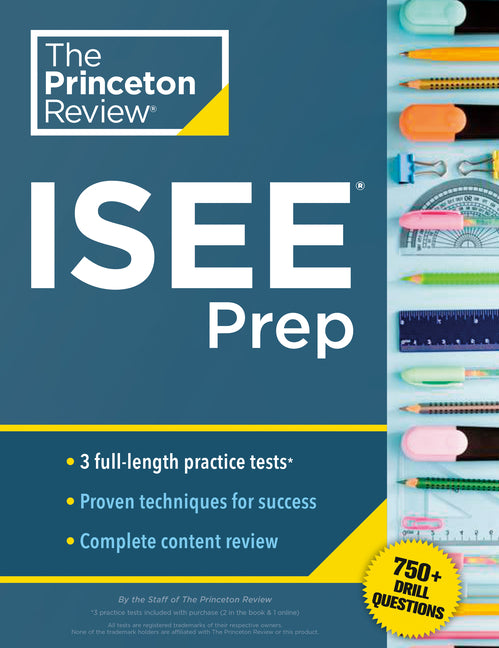 Book cover for Princeton Review ISEE Prep: 3 Practice Tests + Review & Techniques + Drills