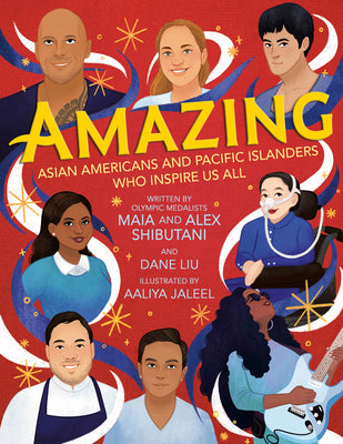 Book cover for Amazing: Asian Americans and Pacific Islanders Who Inspire Us All