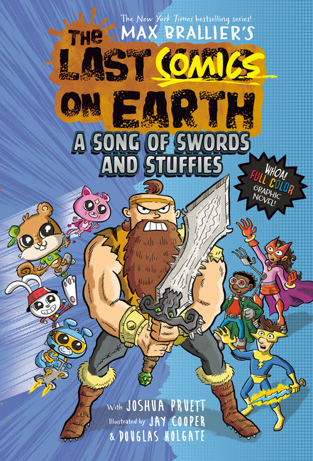 Book cover for Last Comics on Earth: A Song of Swords and Stuffies: From the Creators of the Last Kids on Earth