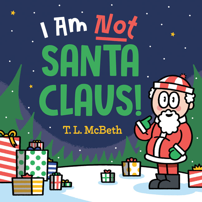 Book cover for I Am Not Santa Claus!
