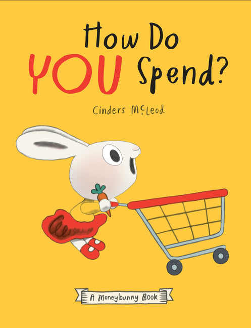 Book cover for How Do You Spend? a Moneybunny Book