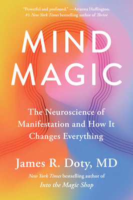 Book cover for Mind Magic: The Neuroscience of Manifestation and How It Changes Everything