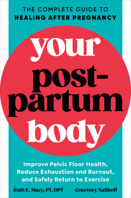Book cover for Your Postpartum Body: The Complete Guide to Healing After Pregnancy