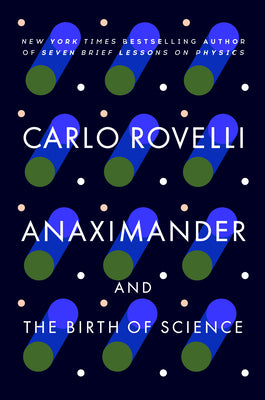 Book cover for Anaximander: And the Birth of Science