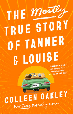 Book cover for The Mostly True Story of Tanner & Louise