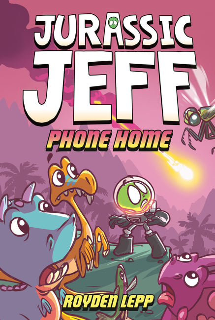Book cover for Jurassic Jeff: Phone Home (Jurassic Jeff Book 3): (A Graphic Novel)