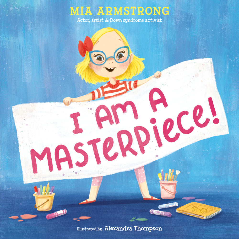Book cover for I Am a Masterpiece!: An Empowering Story about Inclusivity and Growing Up with Down Syndrome