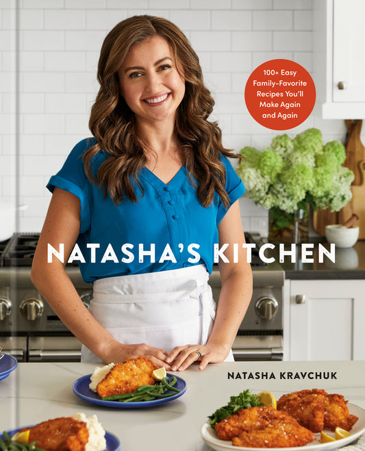 Book cover for Natasha's Kitchen: 100+ Easy Family-Favorite Recipes You'll Make Again and Again: A Cookbook
