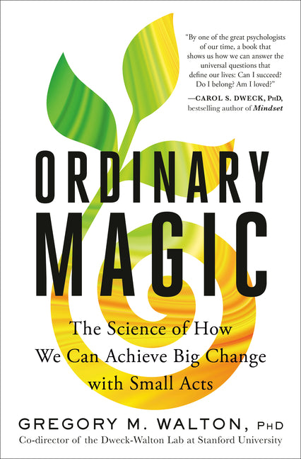 Book cover for Ordinary Magic: The Science of How We Can Achieve Big Change with Small Acts