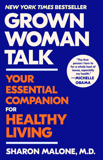 Book cover for Grown Woman Talk: Your Essential Companion for Healthy Living