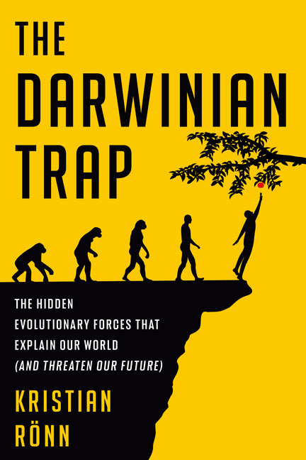 Book cover for Darwinian Trap: The Hidden Evolutionary Forces That Explain Our World (and Threaten Our Future)