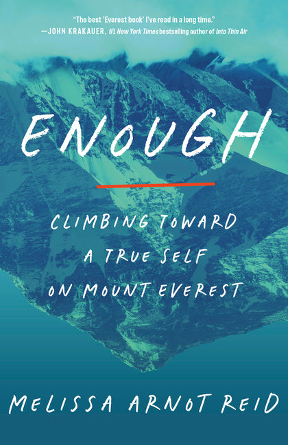 Book cover for Enough: Climbing Toward a True Self on Mount Everest