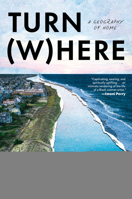 Book cover for Turn Where: A Geography of Home