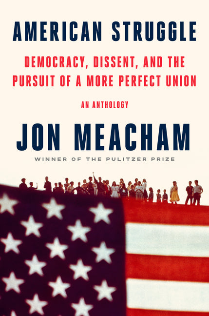 Book cover for American Struggle: Democracy, Dissent, and the Pursuit of a More Perfect Union: An Anthology