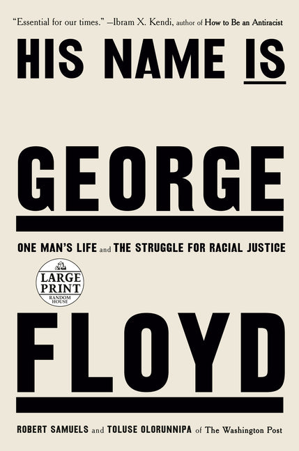 Book cover for His Name Is George Floyd (Pulitzer Prize Winner): One Man's Life and the Struggle for Racial Justice