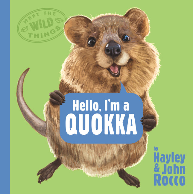 Book cover for Hello, I'm a Quokka (Meet the Wild Things, Book 3)