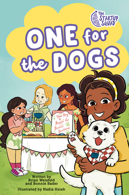 Book cover for Startup Squad: One for the Dogs: A Graphic Novel