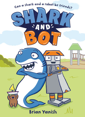 Book cover for Shark and Bot: (A Graphic Novel)