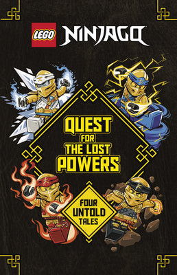 Book cover for Quest for the Lost Powers (Lego Ninjago): Four Untold Tales