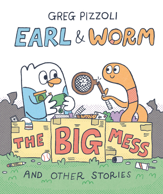 Book cover for Earl & Worm #2: The Big Mess and Other Stories