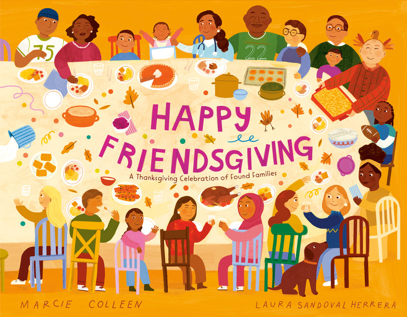 Book cover for Happy Friendsgiving: A Thanksgiving Celebration of Found Families