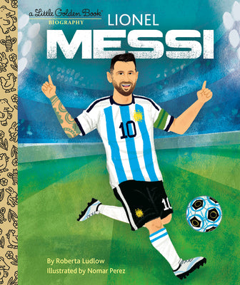 Book cover for Lionel Messi a Little Golden Book Biography